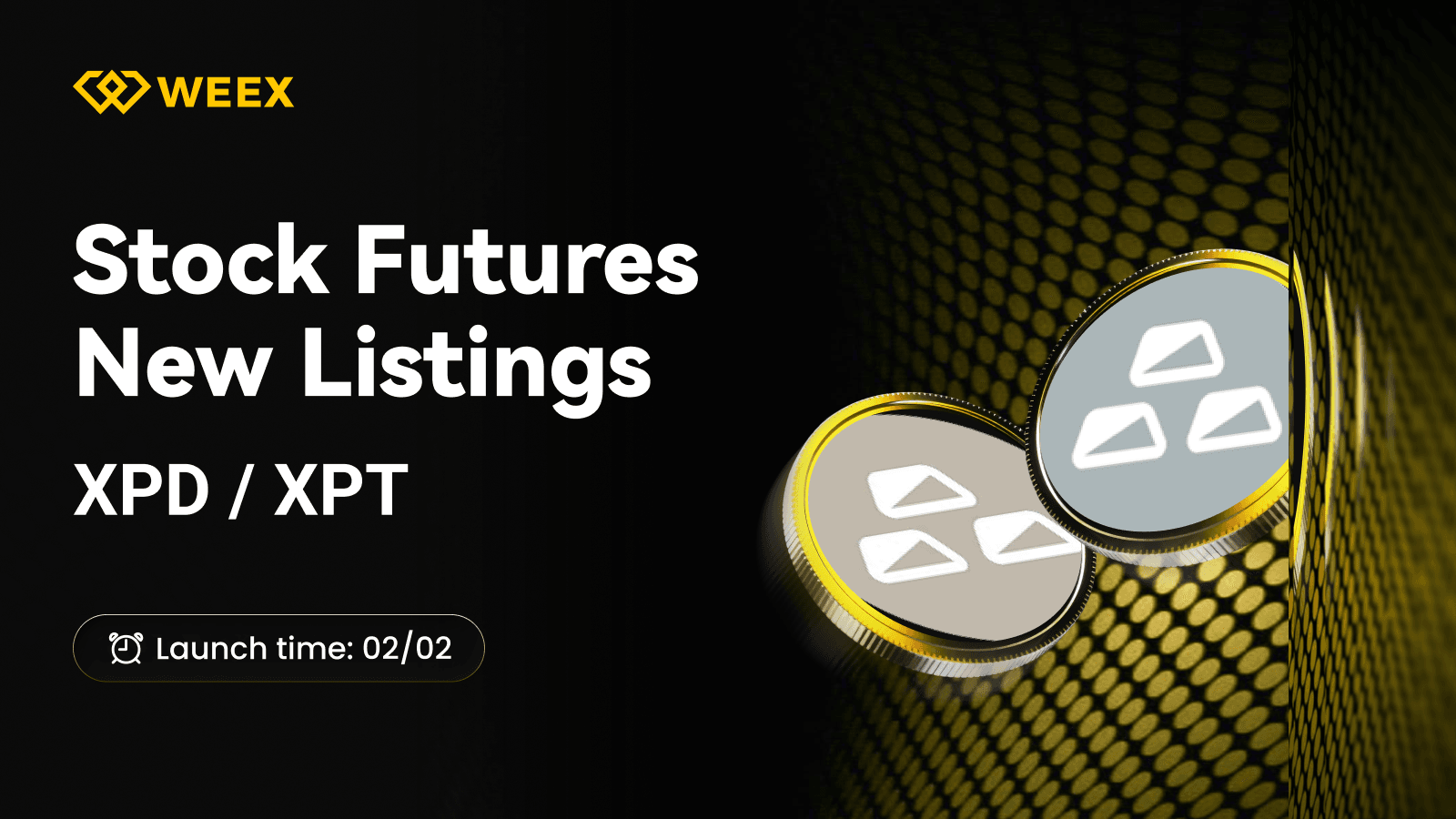 إدراج عقود WEEX الآجلة الجديدة: عقود XPD/USDT و XPT/USDT الدائمة