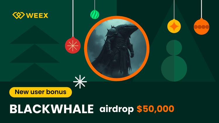 Airdrop de BLACKWHALE: Recompensa de bienvenida para nuevos usuarios con 50,000 USDT