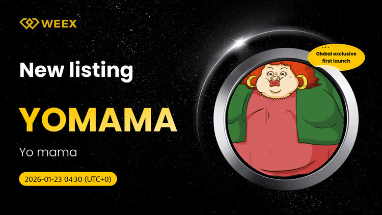 Primer lanzamiento mundial: Yo mama (YOMAMA) cotiza en WEEX Spot