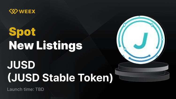 بدء تداول JUSD USDT مع إدراج JUSD Stable Token (JUSD) على WEEX
