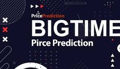 توقعات أسعار Big Time (BIGTIME) للفترة 2025-2030: هل BIGTIME هي العملة المشفرة الواعدة التالية التي ستشهد نمواً هائلاً؟